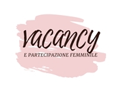 Alcune riflessioni su "Vacancy e partecipazione femminile"